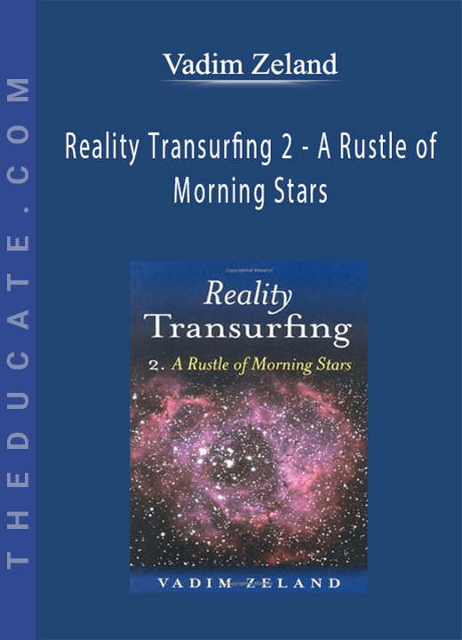 Vadim Zeland - Reality Transurfing 2 - A Rustle of Morning Stars