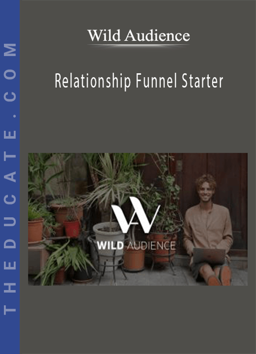 Wild Audience - Relationship Funnel Starter