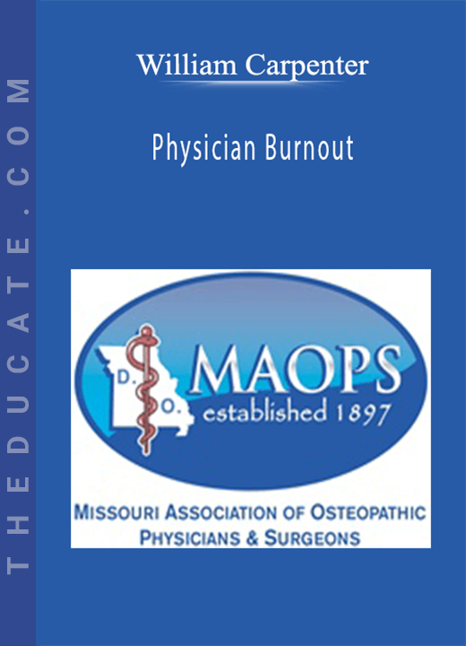 William Carpenter - Physician Burnout