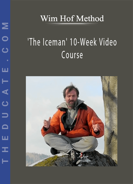 Wim Hof Method - ‘The Iceman’ 10-Week Video Course