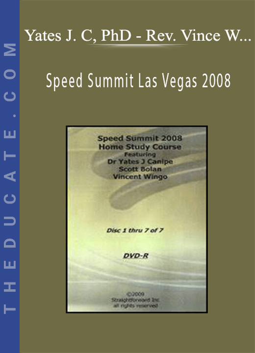 Yates J Canipe, PhD - Rev. Vince Wingo - Scott Bolan - Speed Summit Las Vegas 2008