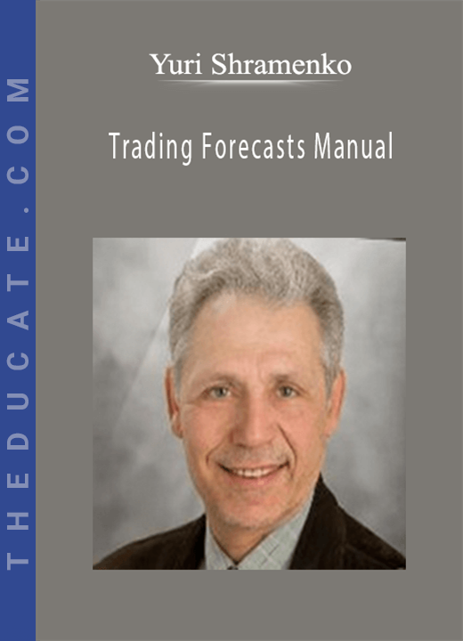 Yuri Shramenko - Trading Forecasts Manual