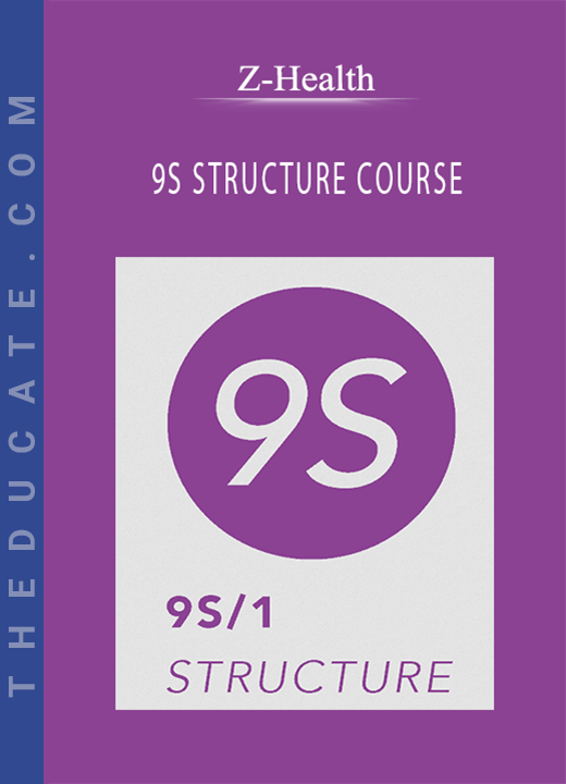 Z-Health - 9S STRUCTURE COURSE