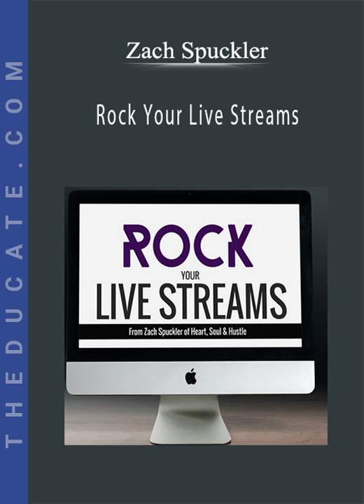 Zach Spuckler - Rock Your Live Streams