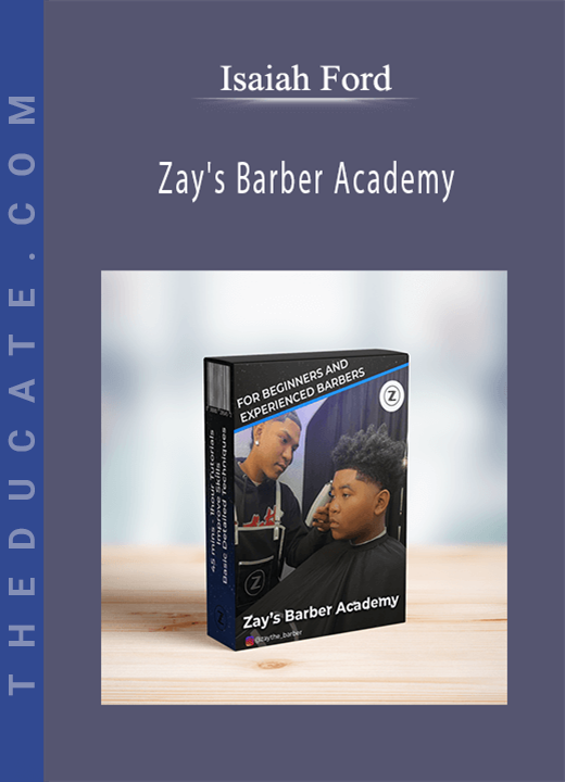 Isaiah Ford - Zay’s Barber Academy