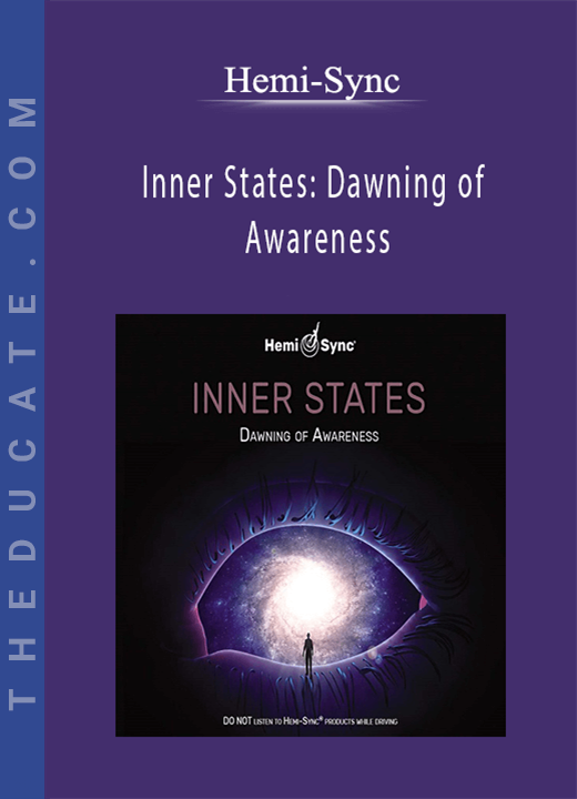 Hemi-Sync - Inner States: Dawning of Awareness