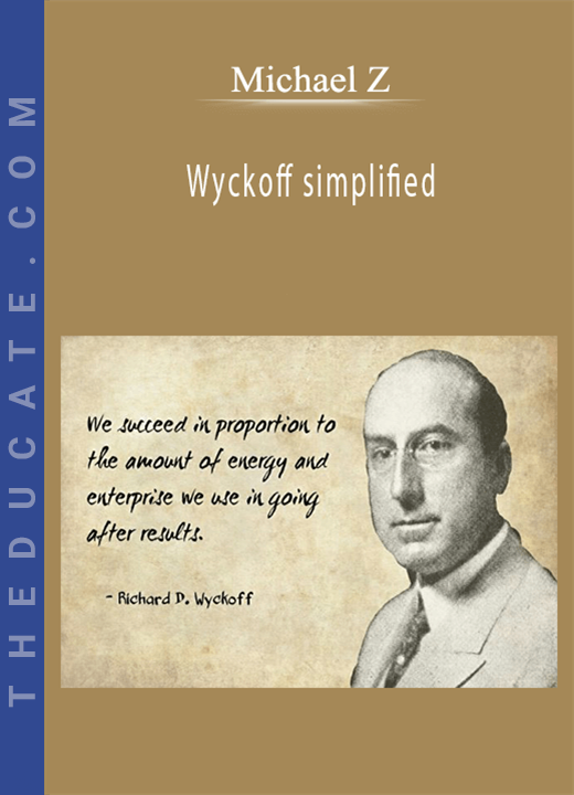 Michael Z - Wyckoff simplified