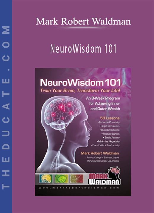 Mark Robert Waldman - NeuroWisdom 101