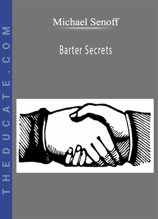 Michael Senoff - Barter Secrets