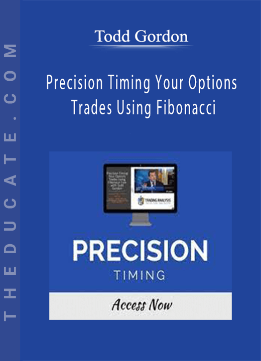 Todd Gordon - Precision Timing Your Options Trades Using Fibonacci