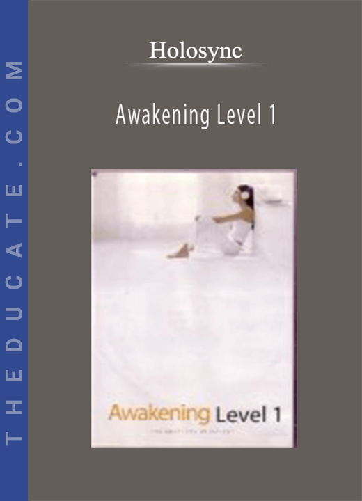 Holosync - Awakening Level 1