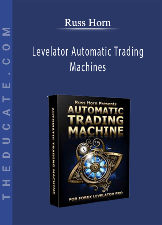Russ Horn - Levelator Automatic Trading Machines