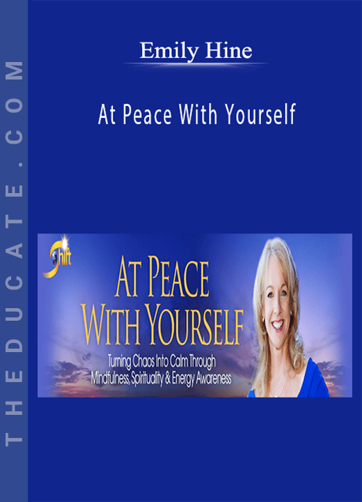 Emily Hine - At Peace With Yourself