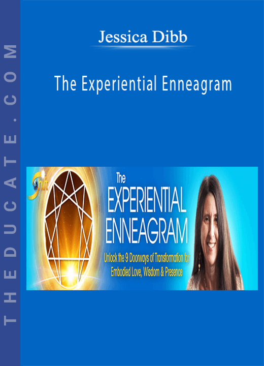 Jessica Dibb - The Experiential Enneagram