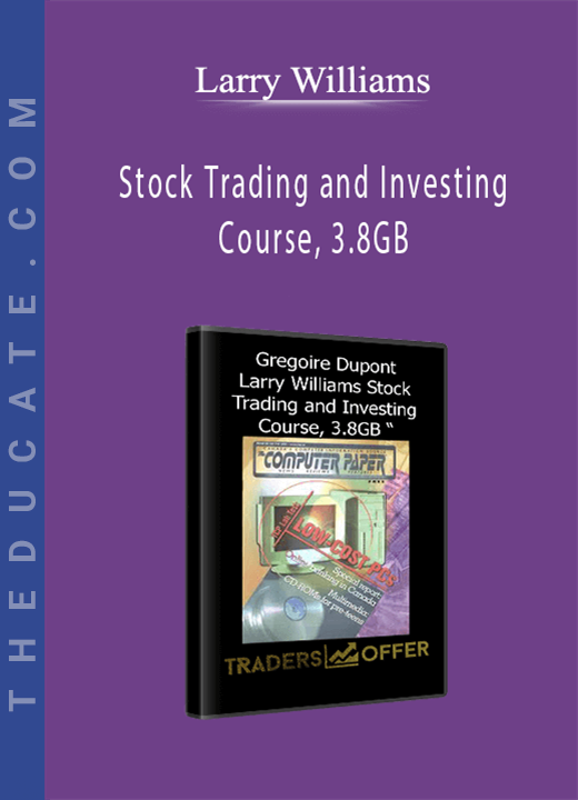 Larry Williams - Stock Trading and Investing Course, 3.8GB