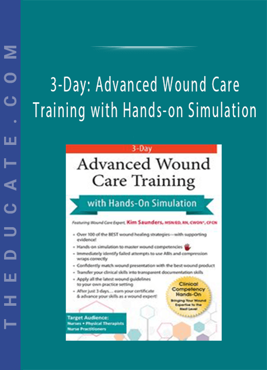 3-Day: Advanced Wound Care Training with Hands-on Simulation