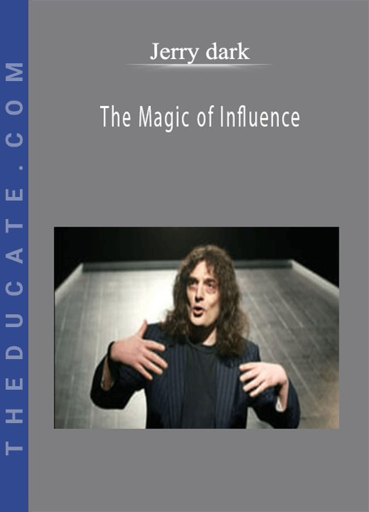 Jerry dark-The Magic of Influence