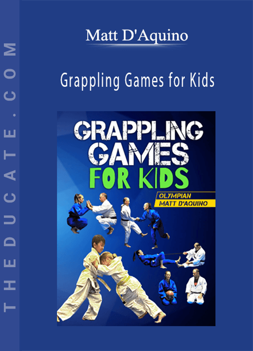Matt D’Aquino - Grappling Games for Kids