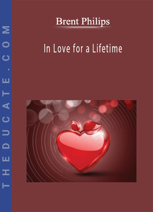 Brent Philips-In Love for a Lifetime