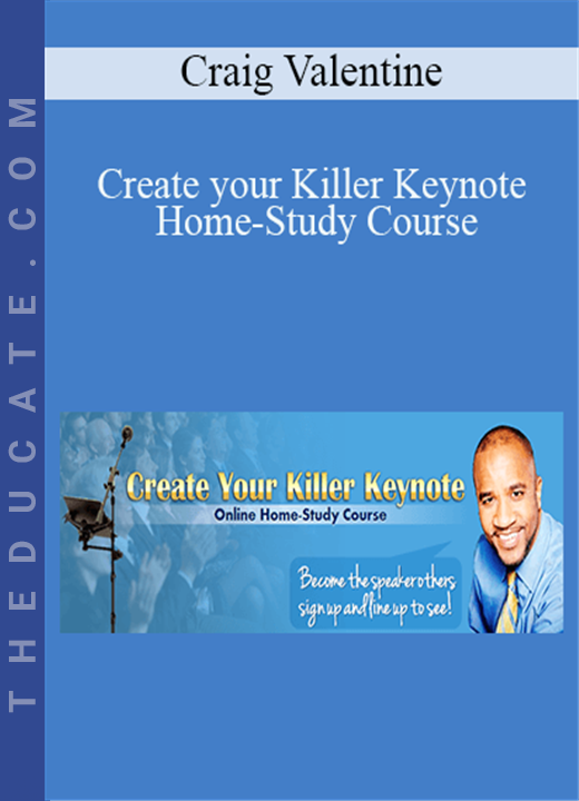 Craig Valentine - Create your Killer Keynote Home-Study Course