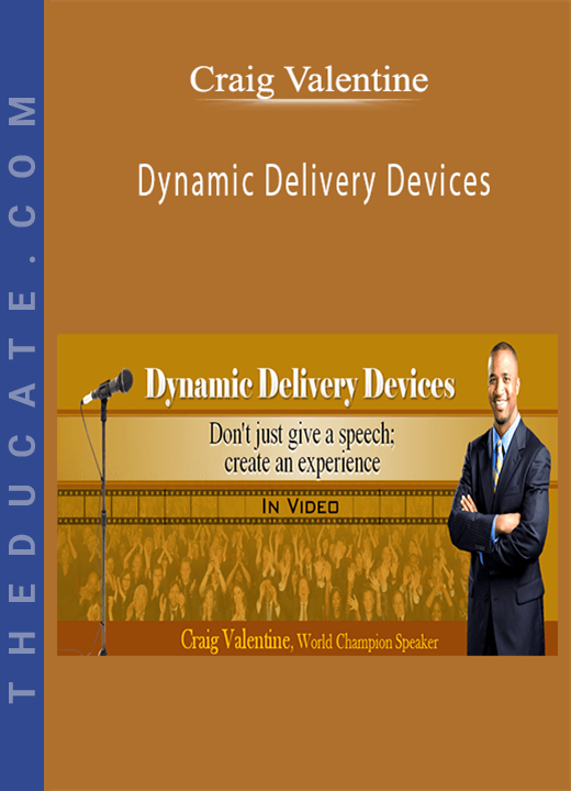 Craig Valentine - Dynamic Delivery Devices