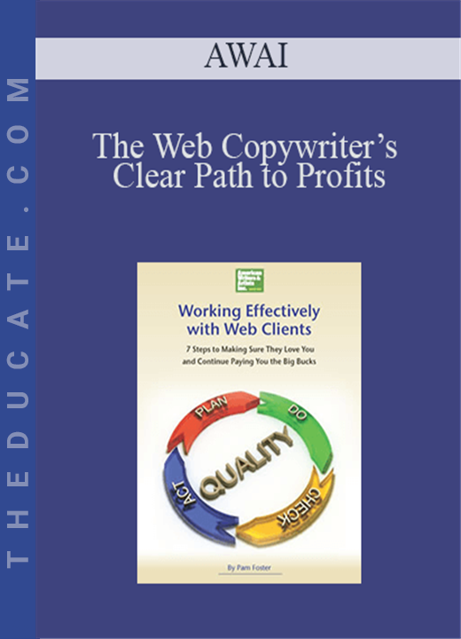 AWAI - The Web Copywriter's Clear Path to Profits