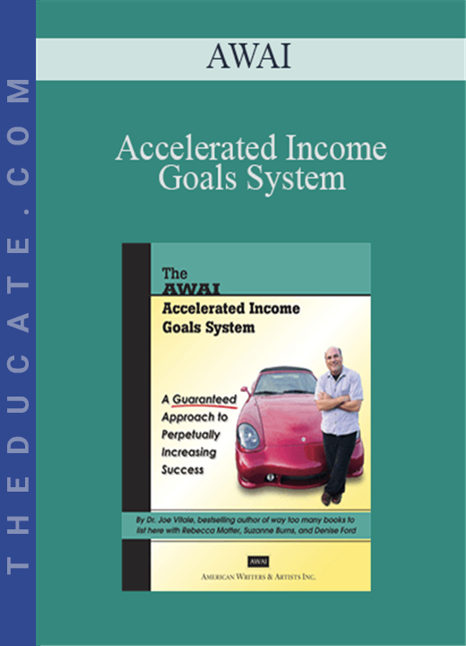 AWAI - Accelerated Income Goals System