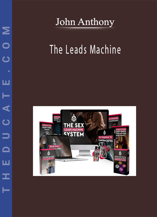 John Anthony - The Leads Machine