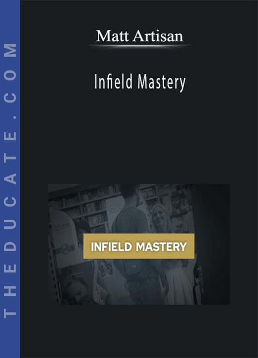 Matt Artisan - Infield Mastery