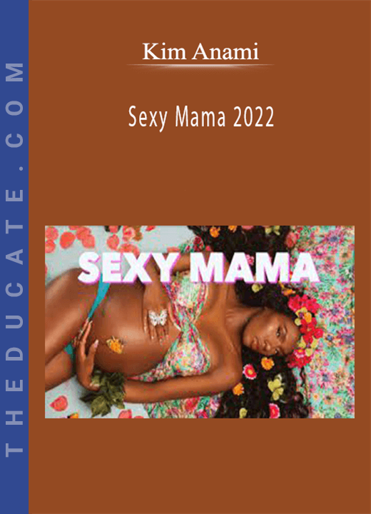Kim Anami - Sexy Mama 2022