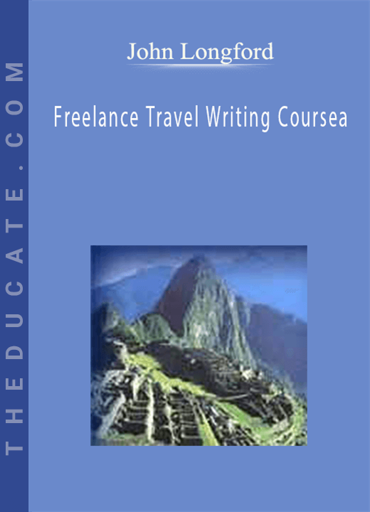 John Longford - Freelance Travel Writing Course