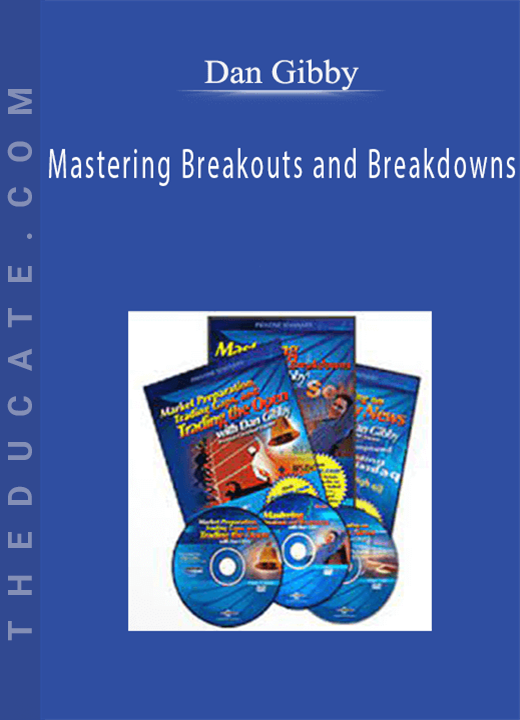 Dan Gibby - Mastering Breakouts and Breakdowns