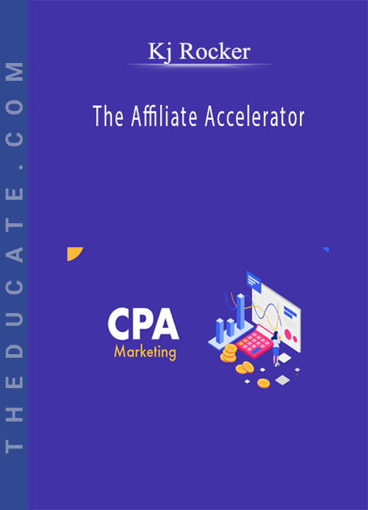 Kj Rocker - The Affiliate Accelerator