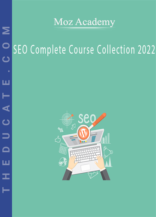 Moz Academy - SEO Complete Course Collection 2022