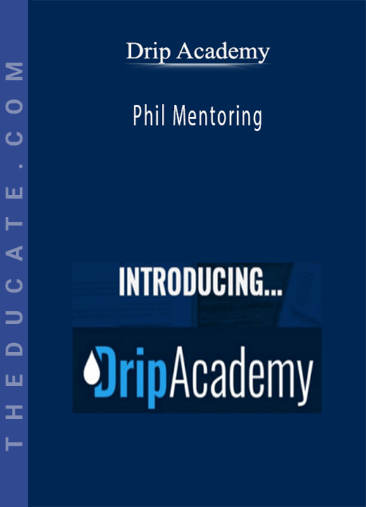 Drip Academy - Phil Mentoring