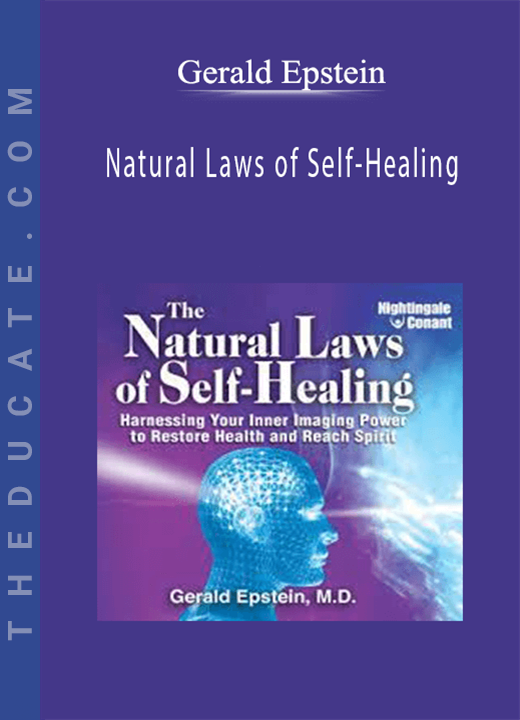 Gerald Epstein - Natural Laws of Self-Healing