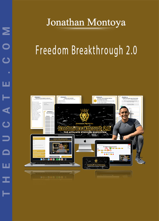 Jonathan Montoya - Freedom Breakthrough 2.0