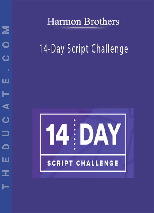 Harmon Brothers - 14-Day Script Challenge