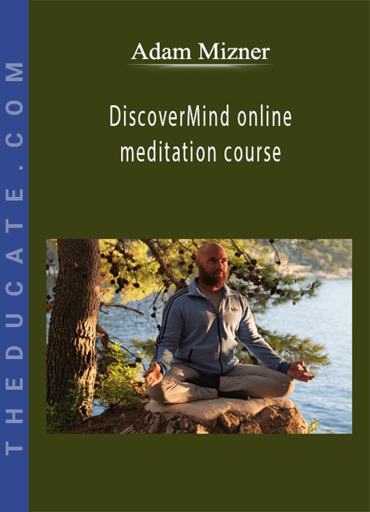 Adam Mizner - DiscoverMind online meditation course