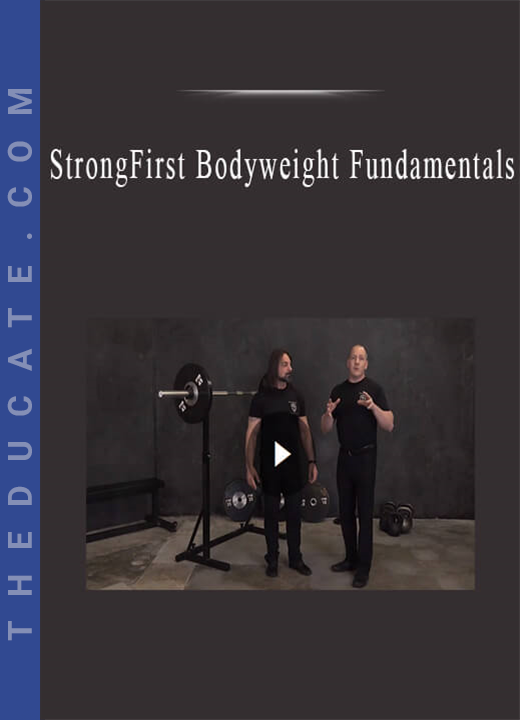 StrongFirst Bodyweight Fundamentals