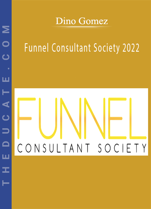 Dino Gomez - Funnel Consultant Society 2022