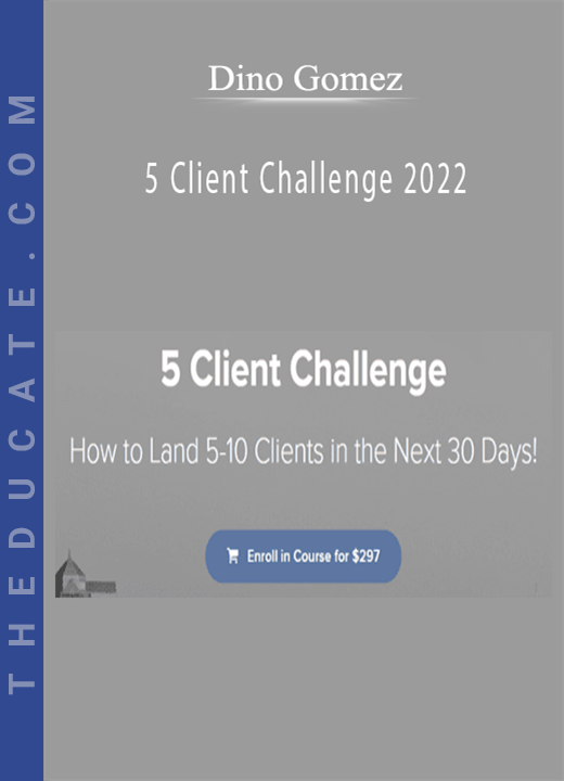 Dino Gomez - 5 Client Challenge 2022