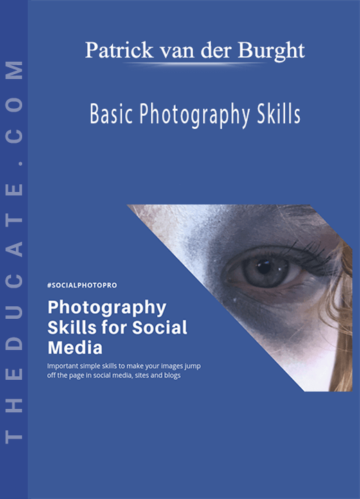 Patrick van der Burght - Basic Photography Skills