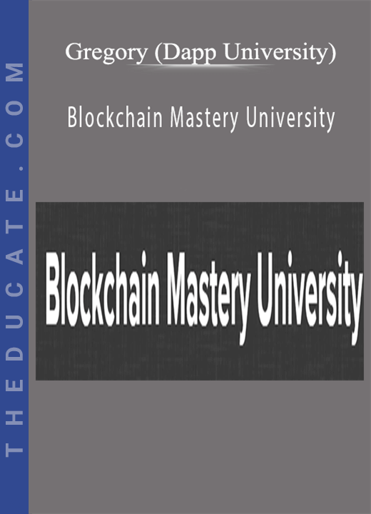 Gregory (Dapp University) - Blockchain Mastery University