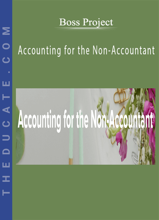 Boss Project - Accounting for the Non-Accountant