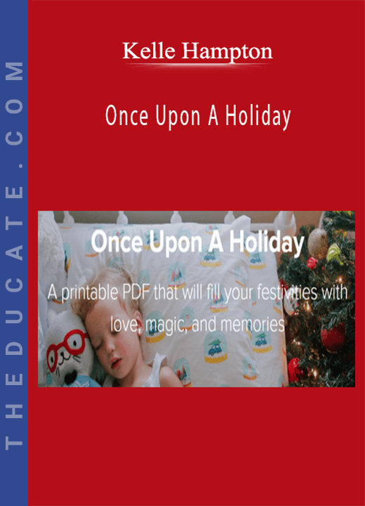 Kelle Hampton - Once Upon A Holiday