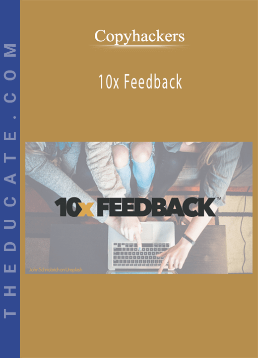 Copyhackers - 10x Feedback