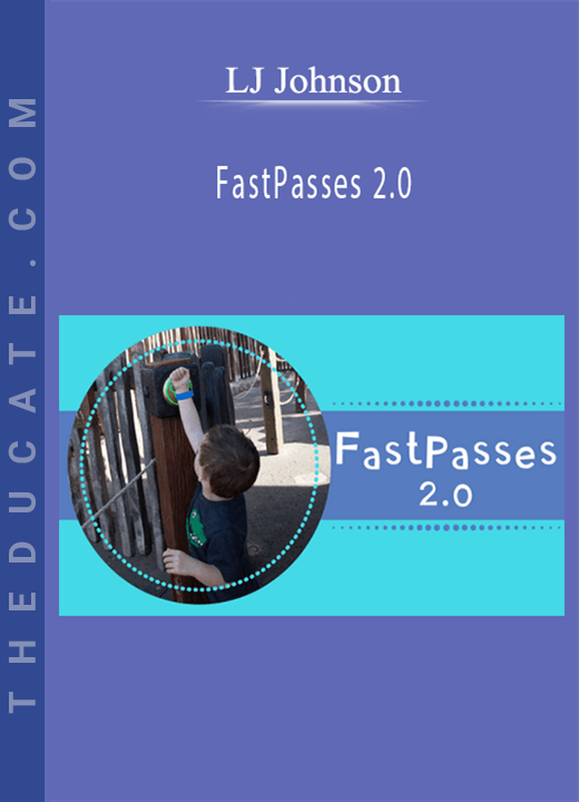 LJ Johnson - FastPasses 2.0