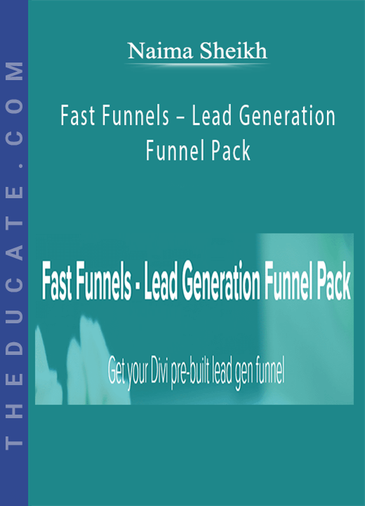 Naima Sheikh - Fast Funnels - Lead Generation Funnel Pack