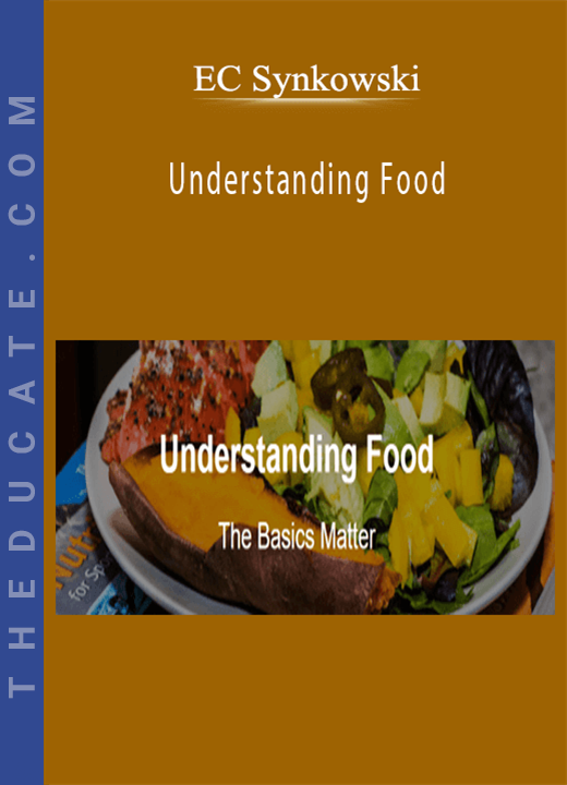 EC Synkowski - Understanding Food